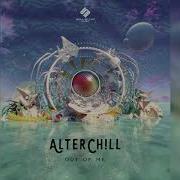 Alterchill Out Of Me Full Album