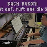 Organ Chorale Preludes Transcribed Busoni Wachet Auf Ruft Uns Die