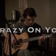 Crazy On You Cover