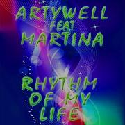 Rhythm Of My Life Feat Martina Artywell