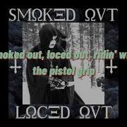 Uicideboy Smoke Out Loced Out