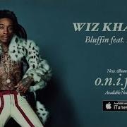 Bluffin Feat Berner Wiz Khalifa