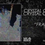 Crystal Castles Frail