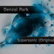 Supersonic Denzel Park