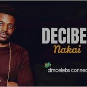 Decibel Nakai Official Audio Momentszw