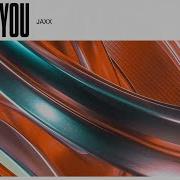 Jaxx Always You