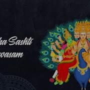 Kandha Sashti Kavasam From Ghibran S Spiritual Series