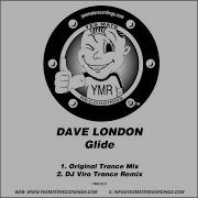 Dave London Glide