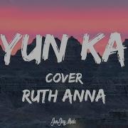 Yun Ka Lyrics Video Ruth Anna Cover Simod Studio