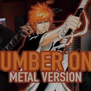 Number One From Bleach Original Metal Cover Feat Melissabruscky