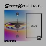 Blob Extended Mix Spacekid Jens O