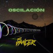 Dj Dancer Oscilacion