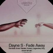 Dayne S Fade Away Kovary Remix