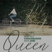 Monthly Project 2018 June Yoon Jong Shin My Queen Yoon Jong Shin