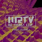 Phat Suppli Drop That Extended Mix