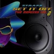 Strafe Set It Off Luv City Remix