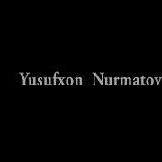Yusufhon Nurmatov Qizg Onaman