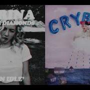 Marina And The Diamonds Melanie Martinez Teen Idle Vs Play Date Mashup