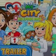 My City Newborn Baby My Town Games For Kids