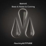 Bass Noise Matrick