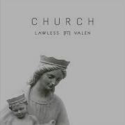 Church By Lawless Feat Valen