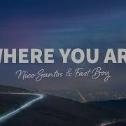 Where You Are Nico Santos