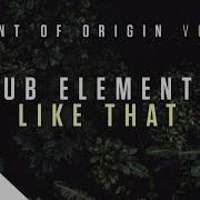 Dub Elements Like That