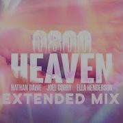 0800 Heaven Extended Mix Nathan Dawe Joel Corry Ella Henderson Mp3