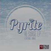 Resurge Pyrite Liminal