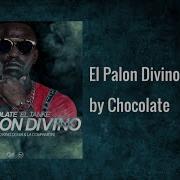 Chocolate Mc El Palon Divino Audio Chocolate Mc