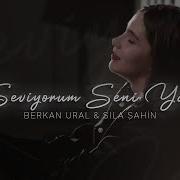 Sila Sahin Seviyorum Seni