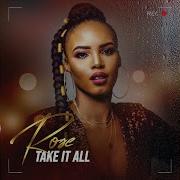 Take It All Radio Edit Rose