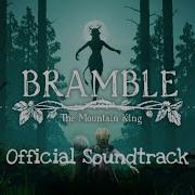 Bramble The Mountain King Ost