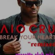 Taio Cruz Break Your Heart Cassette Club Remix