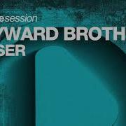 Closer Wayward Brothers