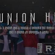 Unión Hh Feat Aguilar Mkl Reggie Underone Leiru Bg Mc Marcos Yio One Caporal