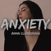 Anxiety Anna Clendening