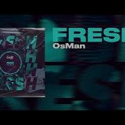 Osman Fresh