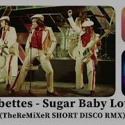 The Rubettes Sugar Baby Love 2K22 Theremixer Short Disco Rmx