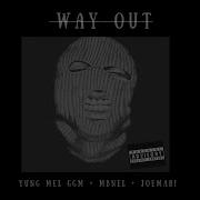 Mbnel Way Out Feat Mbnel Joemari