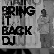 Maino Bring It Back Dj