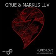 Nuked Love Grue Markus Luv