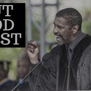 Denzel Washington S Put God First Motivational Speech Full