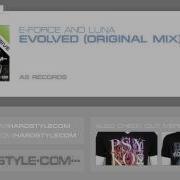 Luna Evolved Original Mix