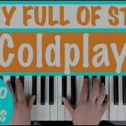 Coldplay A Sky Full Of Stars Piano Tutorial