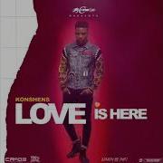 Konshens Love Is Here Official Audio Konshens