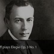 Sergei Rachmaninoff Morceaux De Fantaisie Op 3 No 1 Elegie In E Flat