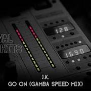 Go On Gamba Speed Club Mix Jk