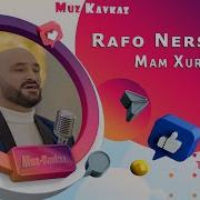 Rafo Nersisyan Mam Xurban 2021