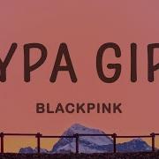 Blackpink Typa Girl Lyrics Cakes Eclairs